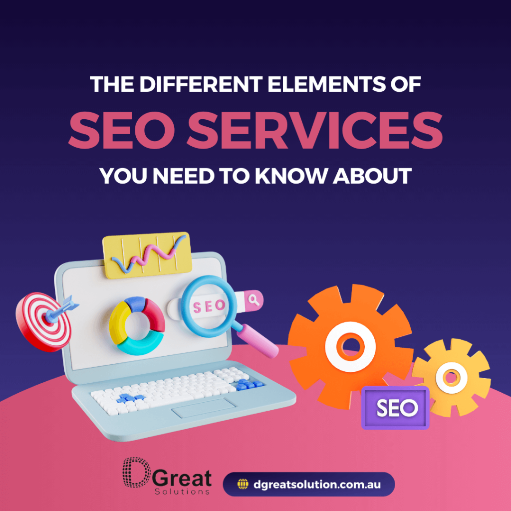 The Different Elements of SEO Services You Need to Know About