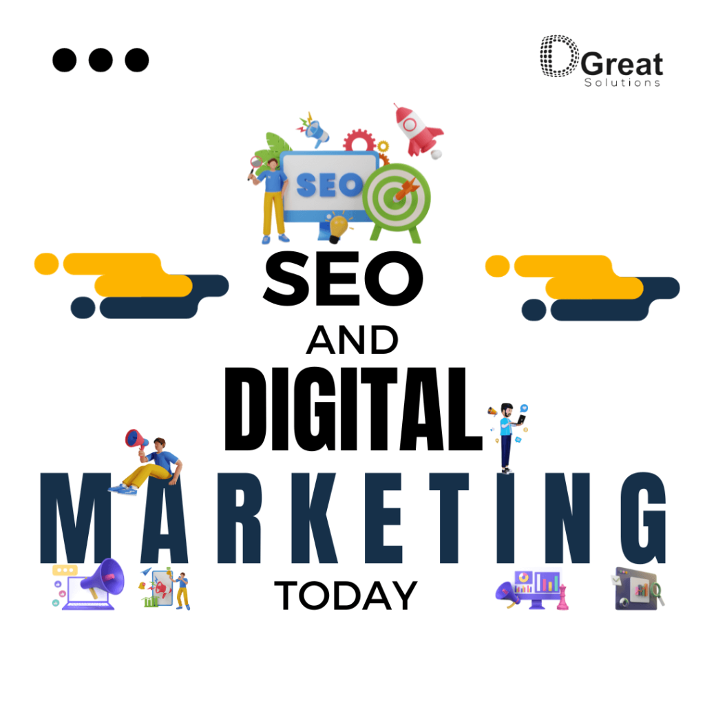SEO And Digital Marketing Today