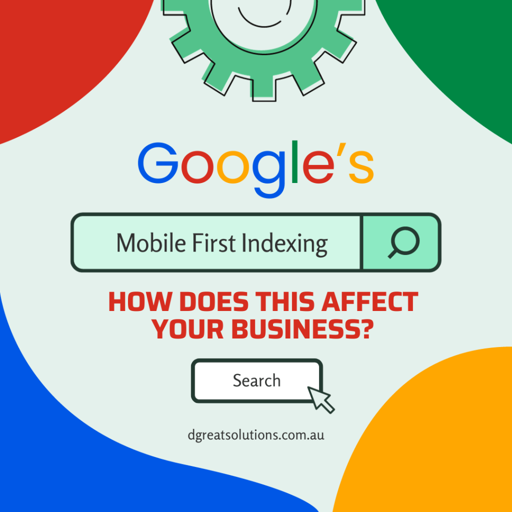 Google’s Mobile First Indexing – How Does This Affect Your Business?