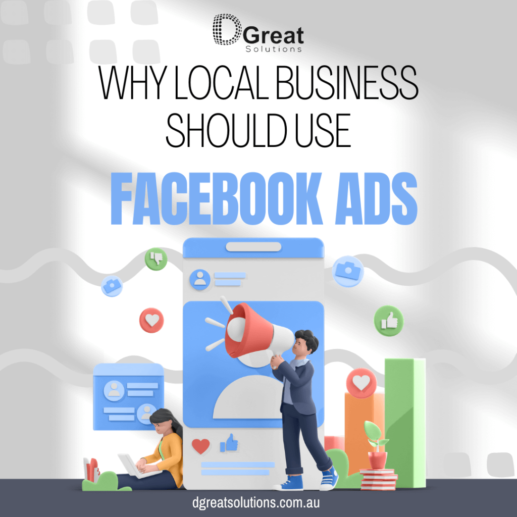 WHY LOCAL BUSINESS SHOULD USE FACEBOOK ADS