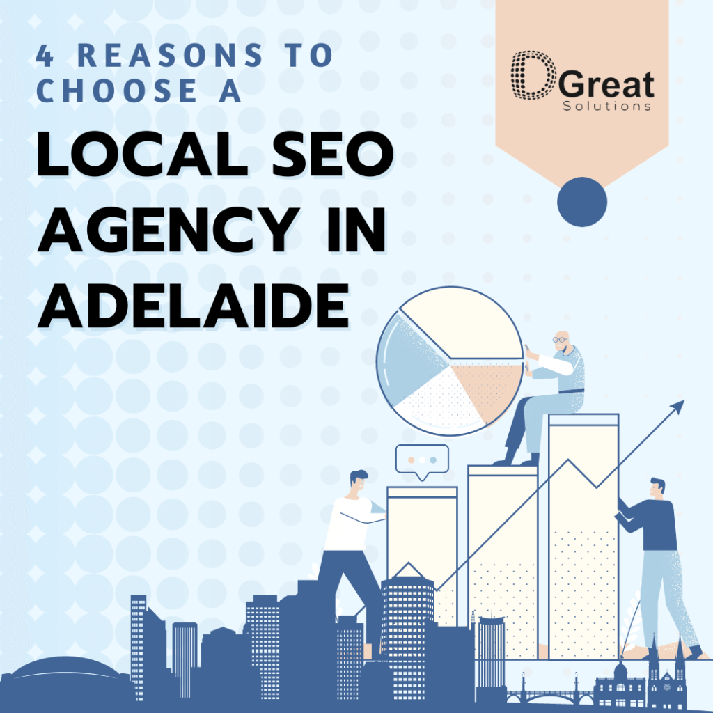 4 Reasons to choose a local SEO Agency in Adelaide